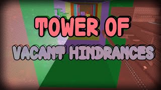 [HARDEST TOWER] Tower of Vacant Hindrances - Completion