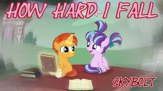 How Hard I Fall - SkyBolt - (Wonderwall, Oasis, Ponified)
