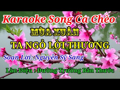 Chèo - Mùa Xuân Ta Ngỏ Lời Thương - Lanhahsk ft