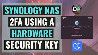 Setup 2-Factor Authentication With A Hardware Security Key On A Synology NAS
