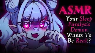 Your Yandere Sleep Paralysis Demon Wants To Be Real ✦ F4A ASMR ✦ Dream With Aurora