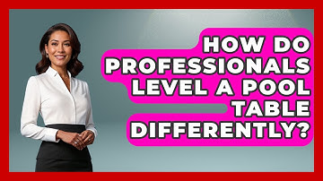 How Do Professionals Level A Pool Table Differently? - Billiards Hustlers