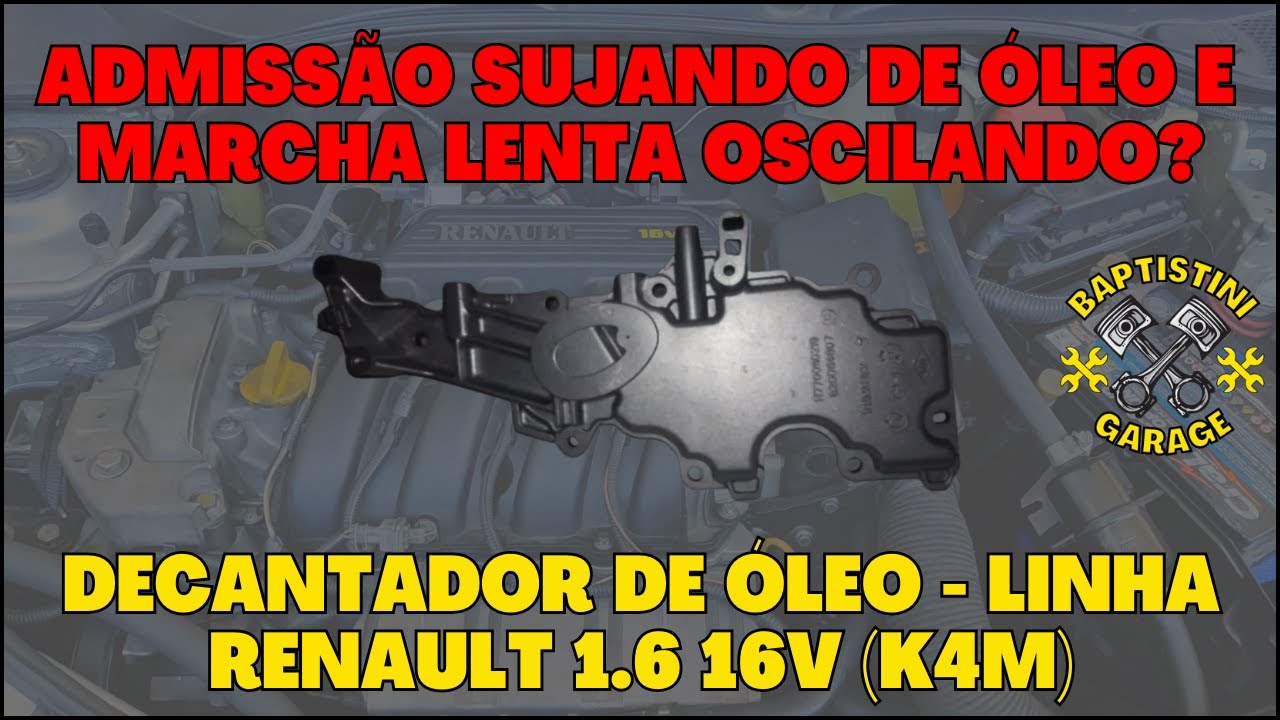 Como desmontar e limpar o Decantador de Óleo (Respiro do Motor) - Linha Renault 1.6 16v K4M