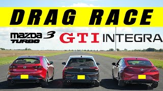 2022 Acura Integra A Spec Takes on Golf GTI and Mazda3 Turbo GT, lesson learned Drag Race.