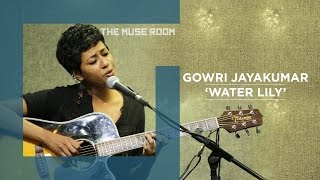 Water Lily - Gowri Jayakumar - The Muse Room