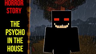 "Maniac in the house" - a short horror story in minecraft
