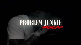 NoCap - Problem Junkie (MIXED \& MASTERED VERSION)