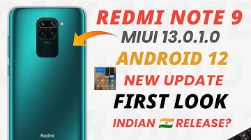 Redmi Note 9 Miui 13.0.1.0 & Android 12 Update Rollout Started | First Look | India Release Date?