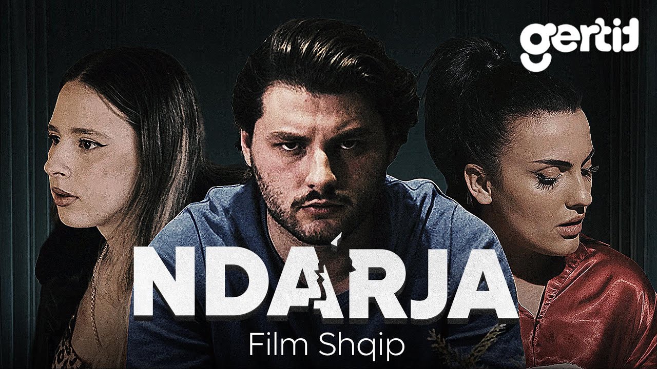 NDARJA (Film Shqip)