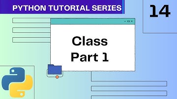 OOPS | Python Class Part 1 | #14 Python Tutorial