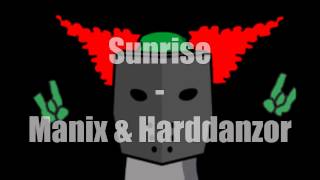 Sunrise -  Manix & Harddanzor (Speed version)