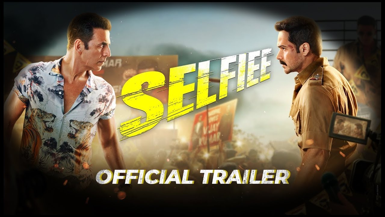 SELFIEE | Official Trailer | Akshay Kumar Selfiee Trailer | Full Video | Chardikla Time TV