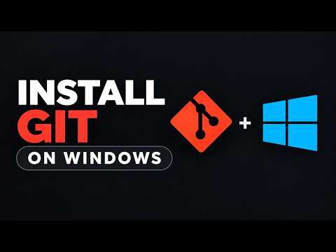 How to Install Git on Windows | Git Setup & Installation Tutorial