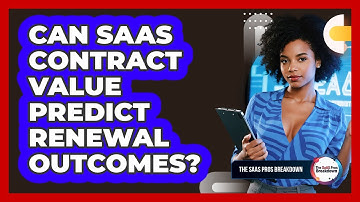 Can SaaS Contract Value Predict Renewal Outcomes?