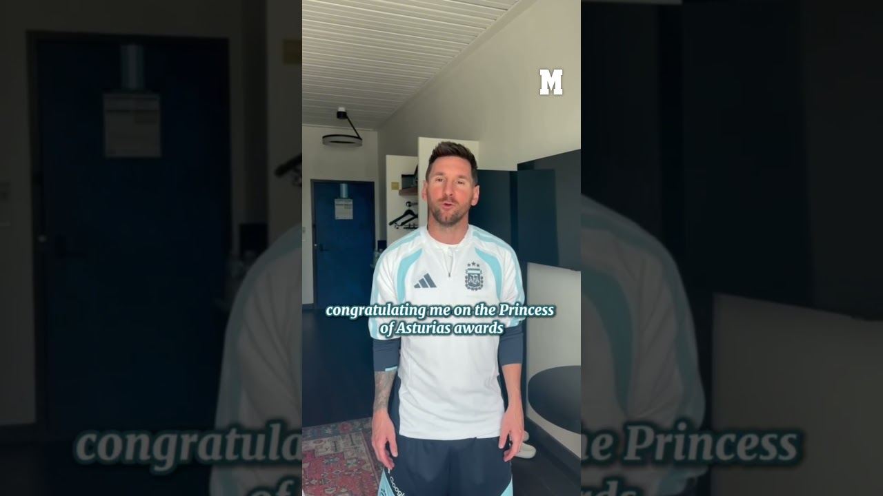 Messi agradece el premio Princesa de Asturias: "Es un orgullo muy grande para mí" I MARCA