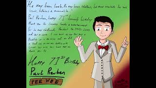 Happy 71st Birt ay Paul Reubens Rest well up in the skies too