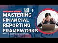 Uncover the secrets to financial reporting framework