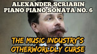 Otherworldly Curses In The Music Industry-Piano Sonata No. 6