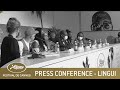 LINGUI - PRESS CONFERENCE - CANNES 2021 - EV