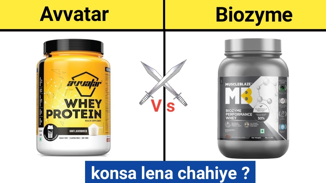 Avvatar whey protein vs muscleblaze biozyme ?