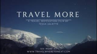Travel Inspiration 2017 - Travel More