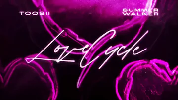 Toosii x Summer Walker - Love Cycle (Official Audio)