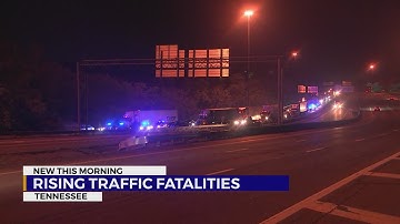 Rising traffic fatalities in Tennessee