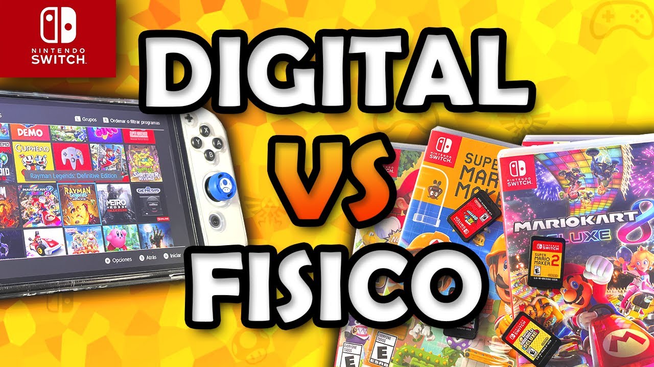 Juegos de Nintendo Switch Físico vs Digital Ventajas y Desventajas