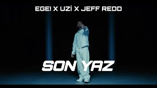 Ege X Uzi̇ X Jeff Redd - Son Yaz (Remi̇x Vi̇deo)