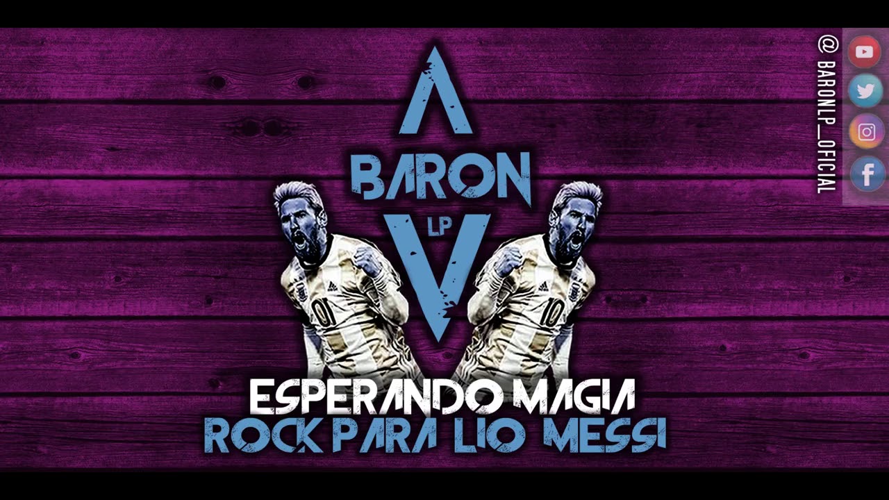 Rock para MESSI Esperando magia Baron LP saltar