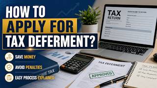 How to Apply for Tax Deferment (Step-by-Step Guide 2026)