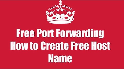 How to Create Free Port Forwarding & Free Host Name Android Ethical Hacker