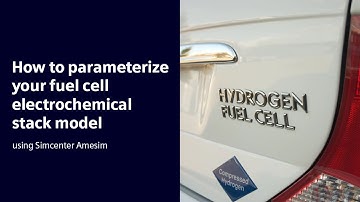 HOW TO I Parameterize your fuel cell electrochemical stack model using Simcenter Amesim
