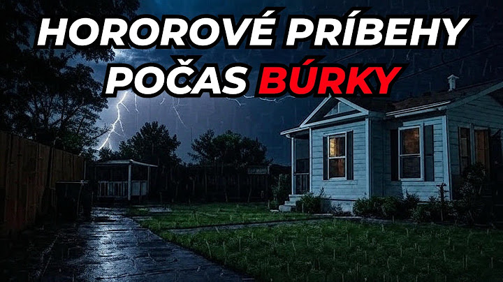 3 desivé PRAVDIVÉ hororové príbehy počas BÚRKY