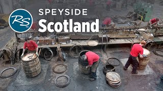 Speyside, Scotland: The Heart of Whisky Country - Rick Steves’ Europe Travel Guide - Travel Bite