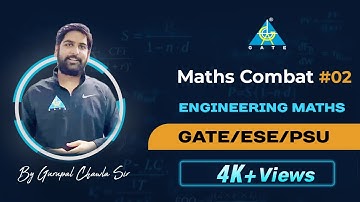 COMBAT #02 | ENGINEERING MATHS | BY GURUPAL SIR | GATE 2021