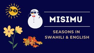 Misimu - Seasons in Swahili & English