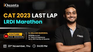 CAT LRDI Marathon : CAT 2023 Last Lap | Logical Reasoning & Data Interpretation