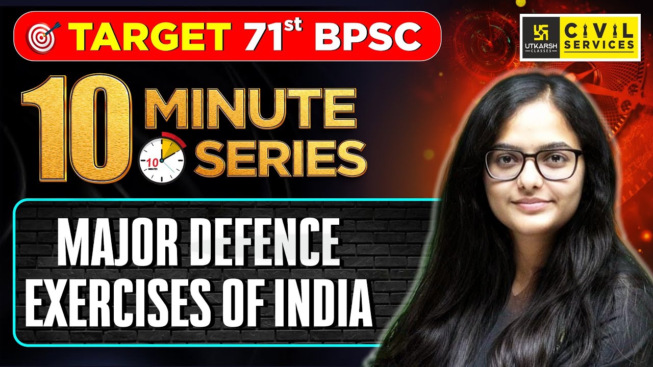 Target 71st BPSC | Major Military Exercises of India | 10 Minute Series | By Kirti Ma'am