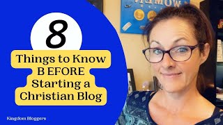 8 Things to Know Before You Start a Christian Blog