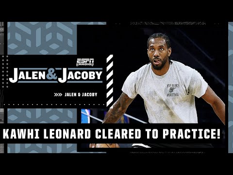 Kawhi leonard cleared to practice for the los angeles clippers | jalen & jacoby