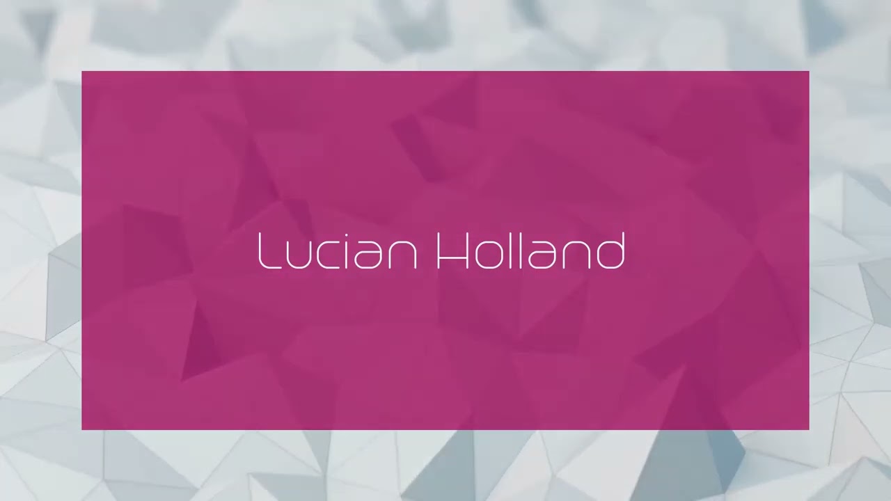 Lucian Holland - appearance