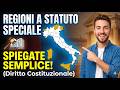Regioni a Statuto Speciale Spiegate in modo SEMPLICE (Diritto Costituzionale)