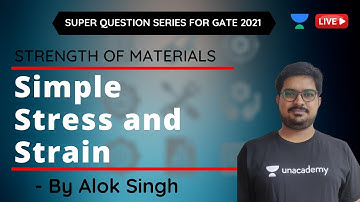L 3 | Axial Stress | Strength of Materials | GATE & ESE 2021 Mechanical | Alok Singh