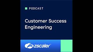 Zscaler Customer Success | Innovations Highlights | May 2026