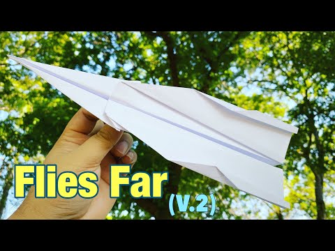 How to make a paper airplane that flies far (Paper Plane - flies far Ver.2)