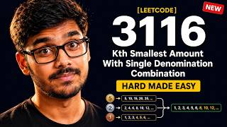 Kth Smallest Amount With Single Denomination Combination | LeetCode 3116 | Hard Made Easy