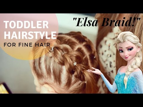 Toddler Hairstyles For Fine Hair Elsa Braid Part 1