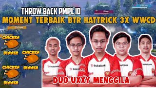 MOMENT DIMANA BTR MENDAPATKAN HATTRICK WWCD DI PMPL ID
