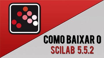 Como baixar e instalar o Scilab 5.5.2